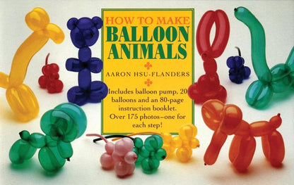HOW TO MAKE BALLOON ANIMALS