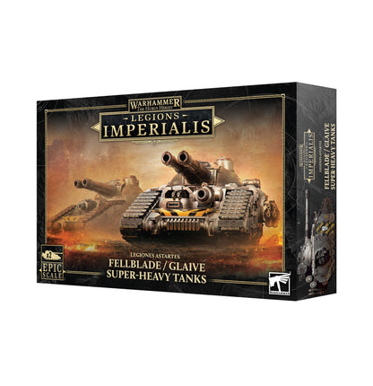 LEGIONS IMPERIALIS:  FELLBLADEGLAIVE SUPER-HEAVY TANK