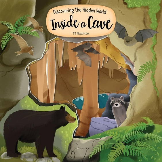 Discovering the Hidden World Inside A Cave
