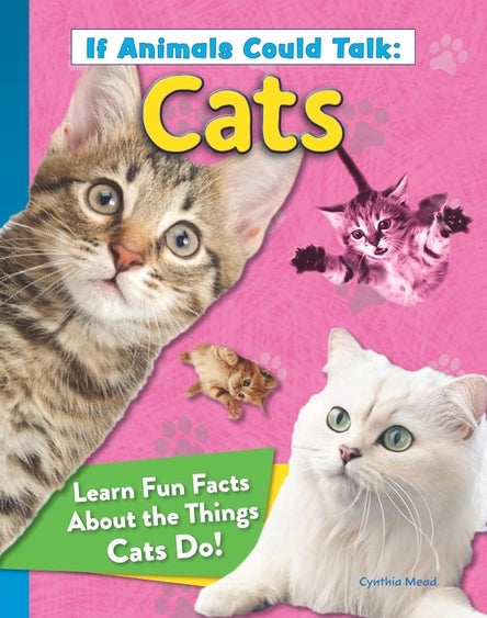 If Animals Could Talk: Cats (Hc) - Learn Fun Facts!