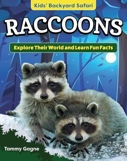 Kids' Backyard Safari: Raccoons (Hc) - Explore Their World